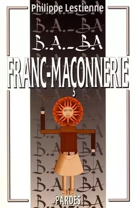 Couverture du produit · B.A.-BA de la franc-maçonnerie