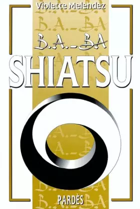 Couverture du produit · B.A.-BA du shiatsu