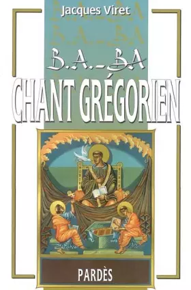 Couverture du produit · B.A.-BA du chant grégorien