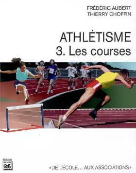 Couverture du produit · Athlétisme : Tome 3, Les courses