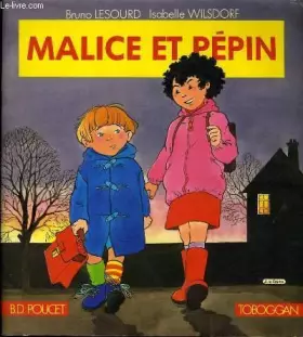 Couverture du produit · Malice et Pépin