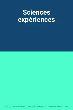 Couverture du produit · Sciences expériences