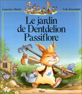 Couverture du produit · La Famille Passiflore : Le Jardin de Dentdelion Passiflore