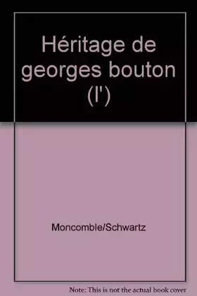 Couverture du produit · Héritage de georges bouton (l')