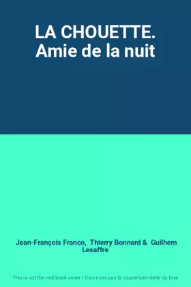 Couverture du produit · LA CHOUETTE. Amie de la nuit