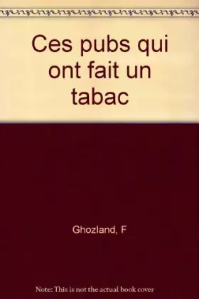 Couverture du produit · Ces pubs qui ont fait un tabac