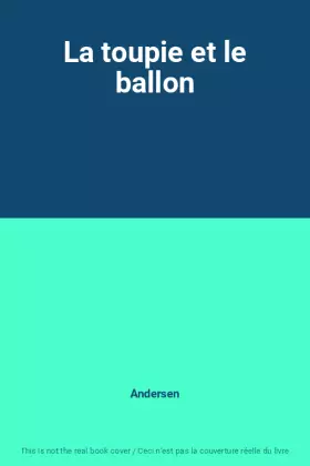 Couverture du produit · La toupie et le ballon