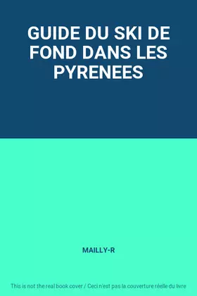 Couverture du produit · GUIDE DU SKI DE FOND DANS LES PYRENEES