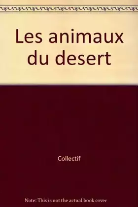 Couverture du produit · Les animaux du desert