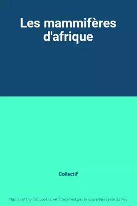 Couverture du produit · Les mammifères d'afrique