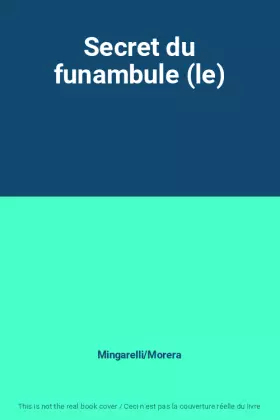 Couverture du produit · Secret du funambule (le)