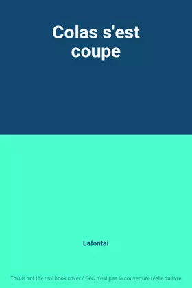 Couverture du produit · Colas s'est coupe