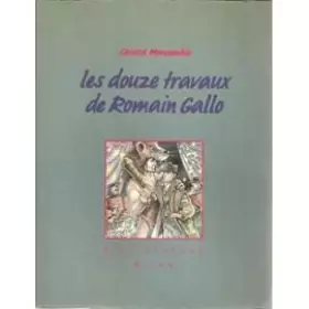 Couverture du produit · Les douze travaux de romain gallo