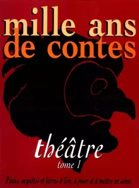 Couverture du produit · Mille ans de théatre, tome 1
