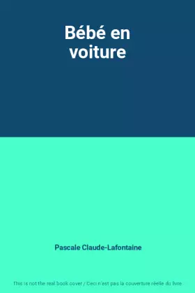Couverture du produit · Bébé en voiture