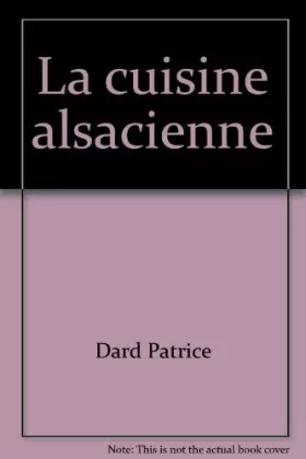 Couverture du produit · La cuisine alsacienne