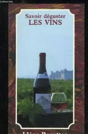 Couverture du produit · Savoir déguster les vins.