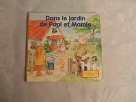 Couverture du produit · Dans le jardin de Papi et Mamie