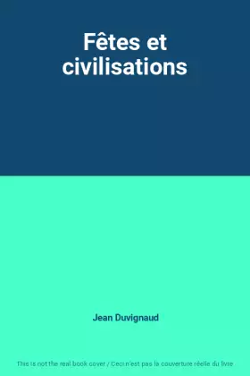 Couverture du produit · Fêtes et civilisations