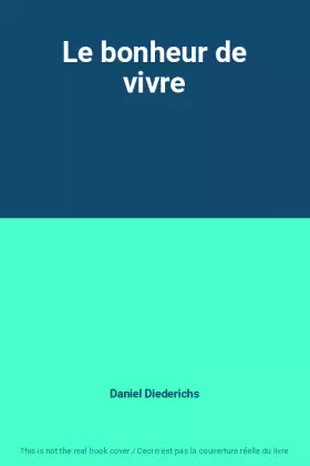 Couverture du produit · Le bonheur de vivre
