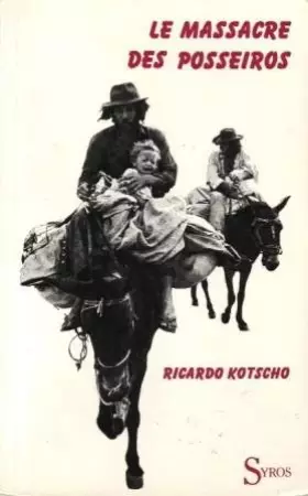 Couverture du produit · Le massacre des Posseiros