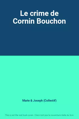 Couverture du produit · Le crime de Cornin Bouchon