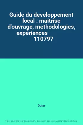 Couverture du produit · Guide du developpement local : maitrise d'ouvrage, methodologies, expériences                 110797