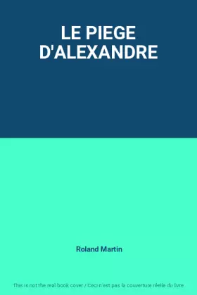 Couverture du produit · LE PIEGE D'ALEXANDRE