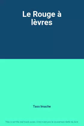 Couverture du produit · Le Rouge à lèvres