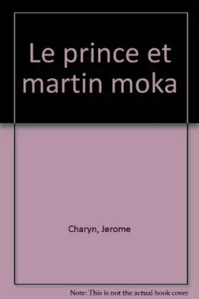 Couverture du produit · Le prince et Martin Moka