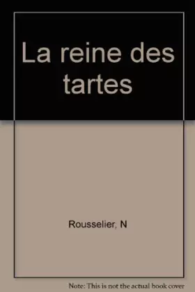 Couverture du produit · La reine des tartes