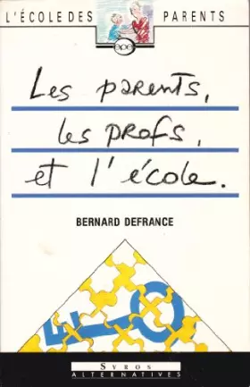 Couverture du produit · Les parents les profs et l ecole