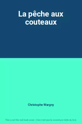 Couverture du produit · La pêche aux couteaux