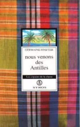 Couverture du produit · Nous venons des Antilles