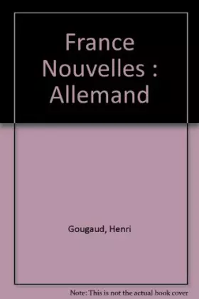 Couverture du produit · France Nouvelles : Allemand