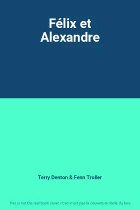 Couverture du produit · Félix et Alexandre