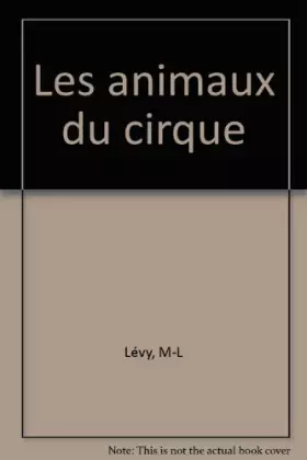 Couverture du produit · Les animaux du cirque