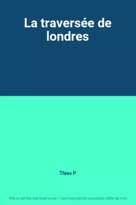 Couverture du produit · La traversée de londres