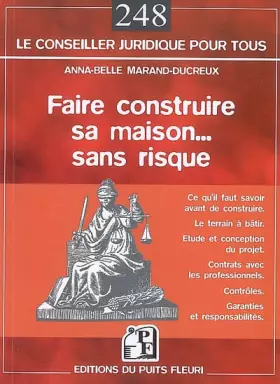 Couverture du produit · Faire construire sa maison... sans risque: Guide juridique et pratique