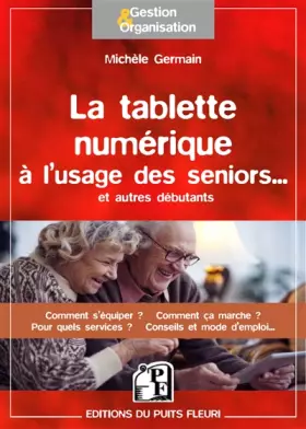 Couverture du produit · La tablette numérique à l'usage des seniors