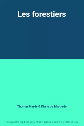 Couverture du produit · Les forestiers