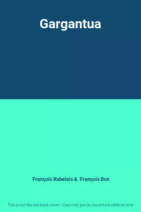Couverture du produit · Gargantua