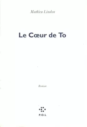 Couverture du produit · Le Coeur de To