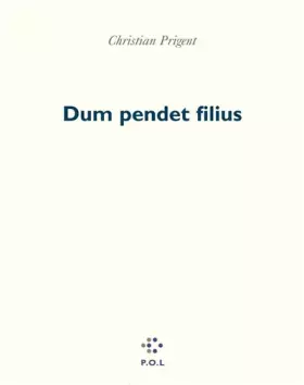Couverture du produit · Dum pendet filius