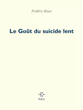 Couverture du produit · Le Goût du suicide lent