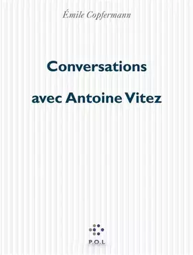 Couverture du produit · Conversations avec Antoine Vitez