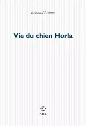 Couverture du produit · Vie du chien Horla