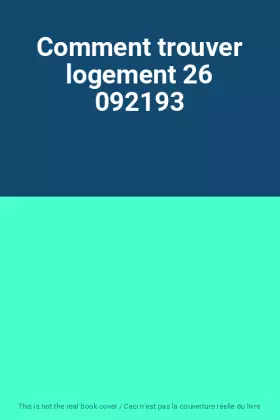 Couverture du produit · Comment trouver logement 26 092193