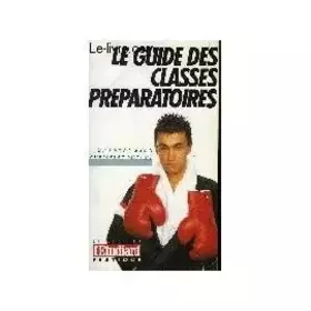 Couverture du produit · Le Guide des Classes Préparatoires