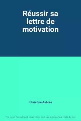 Couverture du produit · Réussir sa lettre de motivation